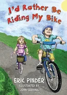 I'd Rather Be Riding My Bike — Graphic Novels