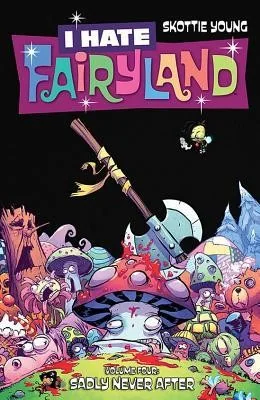 I Hate Fairyland Volume 4: Sadly Never After — Fantasy Comics