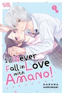 I'll Never Fall in Love with Amano!, Volume 1 — Manga