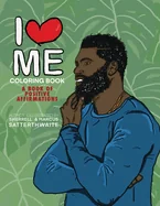 I Love Me Coloring Book: Positive Affirmations for Men of Color — Graphic Novels