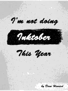 I'm Not Doing Inktober This Year — Graphic Novels