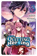 I'm Quitting Heroing, Vol. 3 — Manga
