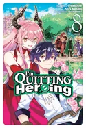 I'm Quitting Heroing, Vol. 8