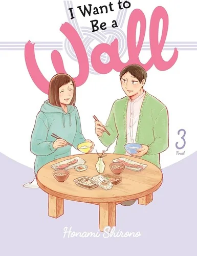 I Want to Be a Wall, Vol. 3: Volume 3