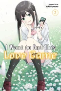 I Want to End This Love Game, Vol. 2 — Romance Comics