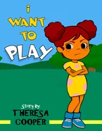 I Want To Play — Graphic Novels