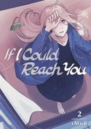 If I Could Reach You 2 — Romance Comics