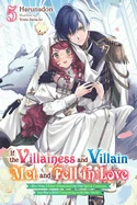 If the Villainess and Villain Met and Fell in Love, Vol. 5 (Light Novel)