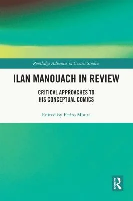 Ilan Manouach in Review: Critical Approaches to his Conceptual Comics