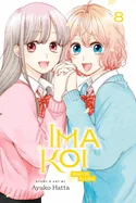 Ima Koi: Now I'm in Love, Vol. 8 — Romance Comics