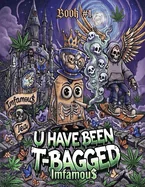 Imfamous U Have Been T-Bagged Book 1: Imfamous Presents Imfamous Tea — Graphic Novels