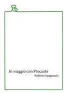 In viaggio con Procuste