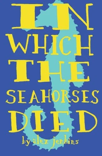 In Which the Seahorses Died — Graphic Novels