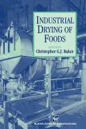 Industrial Drying of Foods (Softcover Reprint of the Original 1st 1997)
