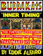 Inner Timing: The Further Adventures of Exploring the Things That Make Us Tick — Graphic Novels