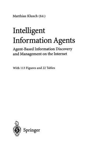 Intelligent Information Agents: Agent-Based Information Discovery and Management on the Internet (Softcover Reprint of the Original 1st 1999) — Graphic Novels