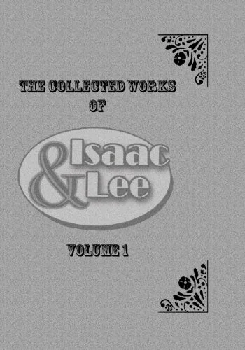 Isaac & Lee: The Collected Works