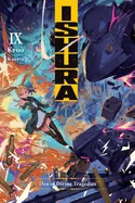 Ishura, Vol. 9: Den of Divine Tragedies Volume 9