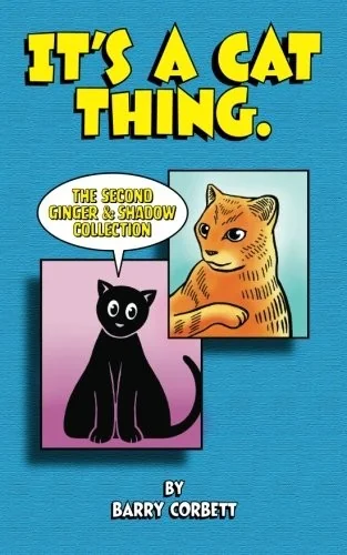It's a Cat Thing: The Second Ginger & Shadow Collection
