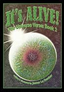 It's Alive!: The Universe Verse: Book 2