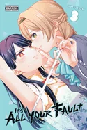 It's All Your Fault, Vol. 3: Volume 3