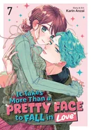 It Takes More Than a Pretty Face to Fall in Love Vol. 7 — Manga