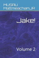 Jake!: Volume 2