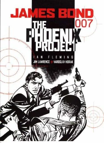 James Bond: The Phoenix Project: The Phoenix Project