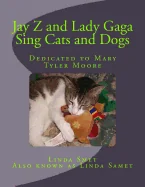 Jay Z and Lady Gaga Sing Cats and Dogs: Hopes and Dreams of Cats