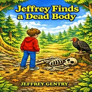 Jeffrey Finds a Dead Body