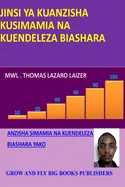 Jinsi YA Kuanzisha, Kusimamia Na Kuendeleza Biashara: Anzisha, Simamia Na Kuendeleza Biashara Yako — Graphic Novels