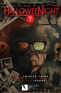 John Carpenter's Tales for a Halloweenight: Vol. 7: More Twisted Tales Masterfully Crafted for Your Terror