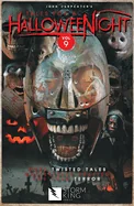 John Carpenter's Tales for a Halloweenight: Vol. 9: More Twisted Tales Masterfully Crafted for Your Terror
