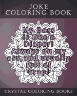 Joke Coloring Book For Adults: 20 Hilarious Joke Mandala Coloring Pages. This Book Will Definately Make You Laugh out Loud. A Perfect Gift For Anyone