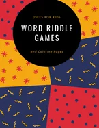 Jokes for Kids, Word Riddle Games, and Coloring Pages, The English language is a giant meme..: Silly Jokes for Kids, Riddles, Kids Joke book, Awesome