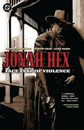 Jonah Hex: Face Full of Violence (2026 Edition)