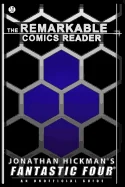 Jonathan Hickman's Fantastic Four: An Unofficial Guide