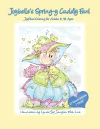 Joybelle's Spring-Y Cuddly Fun!: Joyfilled Coloring for Adults & All Ages