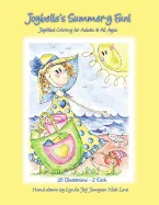 Joybelle's Summer-y Fun!: Joyfilled Coloring for Adults & All Ages