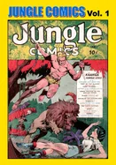 Jungle Comics Vol. 1 — Graphic Novels