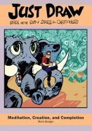 Just Draw: Stress and the Ending of Stress for Cartoonists — Graphic Novels