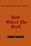 Just Wheel The Reel !: A sneak peek into the life of Zainab...