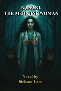 Kakaki, The Medicine Woman
