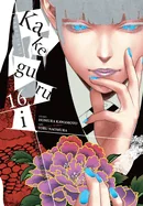 Kakegurui - Compulsive Gambler -, Vol. 16: Volume 16 — Manga