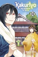 Kakuriyo: Bed & Breakfast for Spirits, Vol. 12