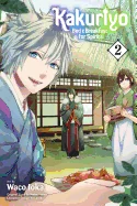 Kakuriyo: Bed & Breakfast for Spirits, Vol. 2