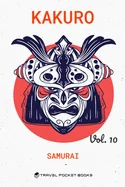 Kakuro: Puzzle Books For Adults - Kakuro Cross Sums - Collector's Edition: Samurai Volume 10