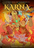 Karna: Part One: A Tale from the Mahabharata