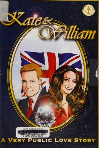 Kate & William - A Very Public Love Story