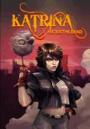 Katrina Hates The Dead: A blasphemous action-adventure comedy